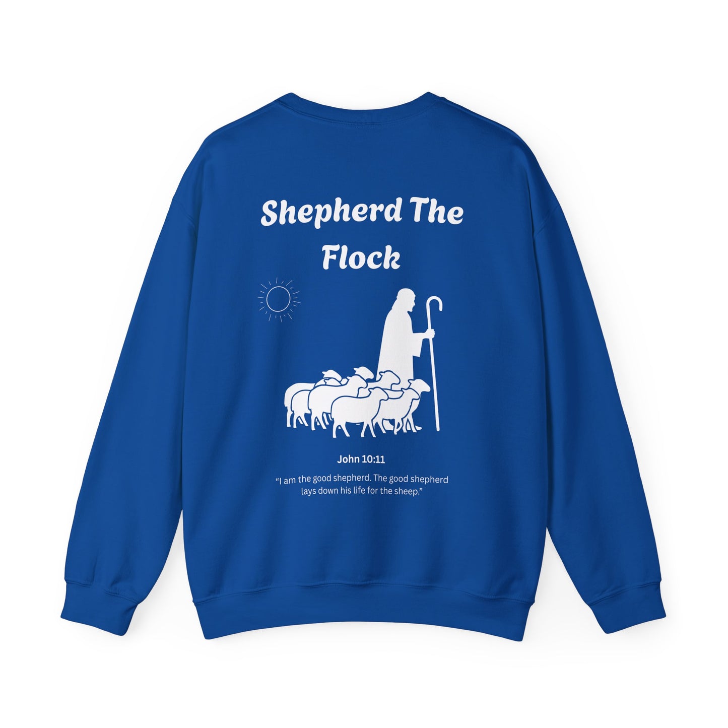 Shepherd the flock Sweatshirt