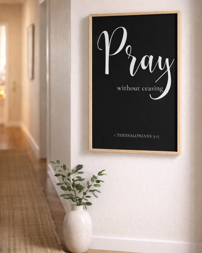 Pray Without Ceasing Poster Wall Art
