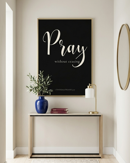 Pray Without Ceasing Poster Wall Art