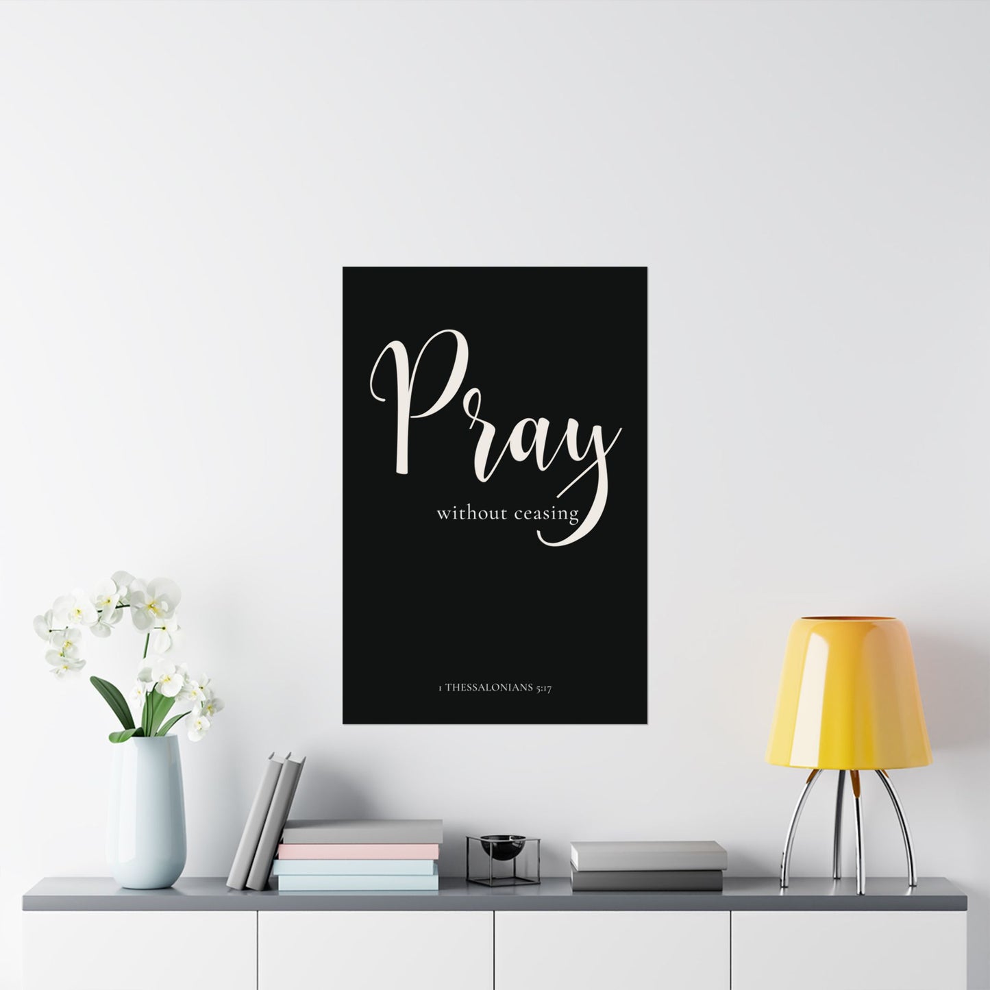 Pray Without Ceasing Poster Wall Art