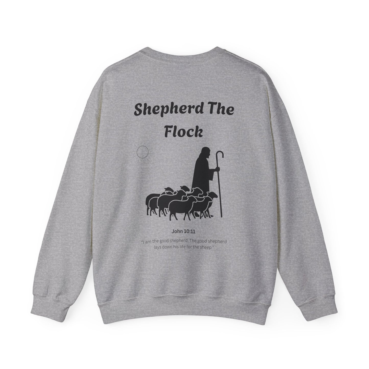Shepherd the flock Sweatshirt